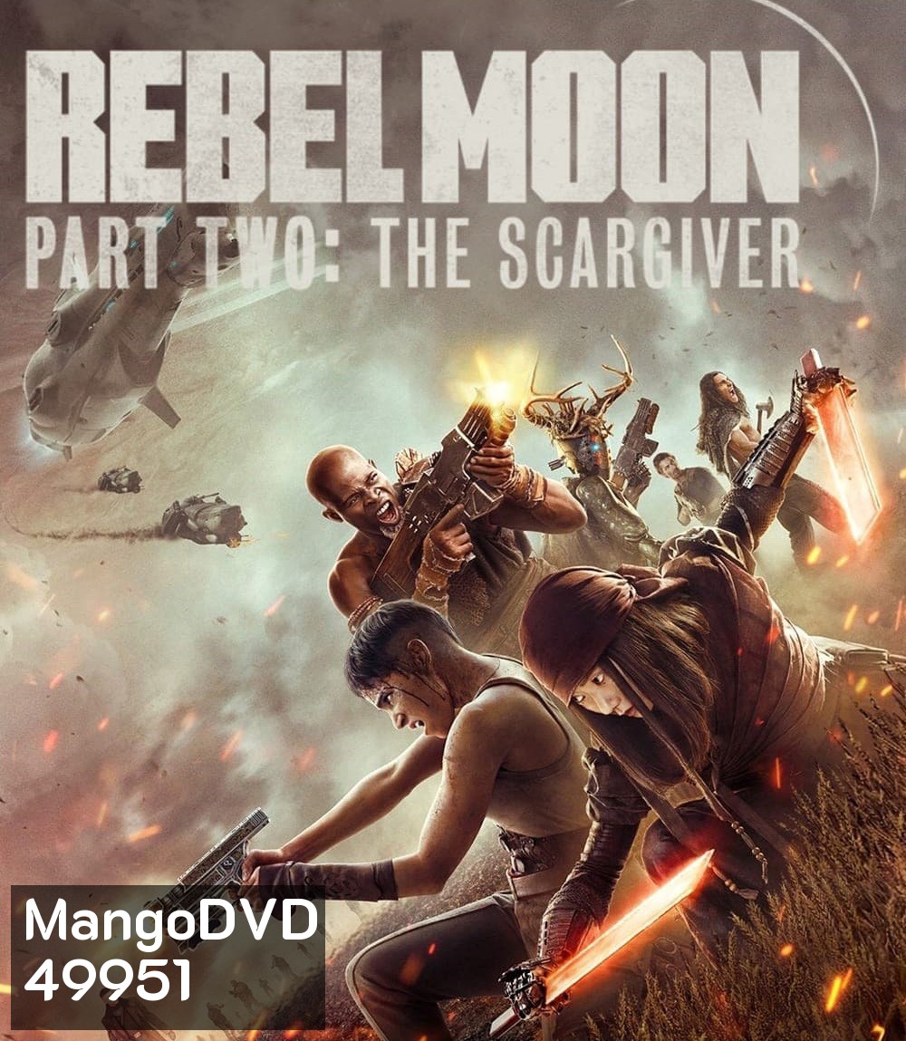 Rebel Moon – Part Two: The Scargiver (2024) เรเบลมูน ภาค 2: นักรบผู้ตีตรา