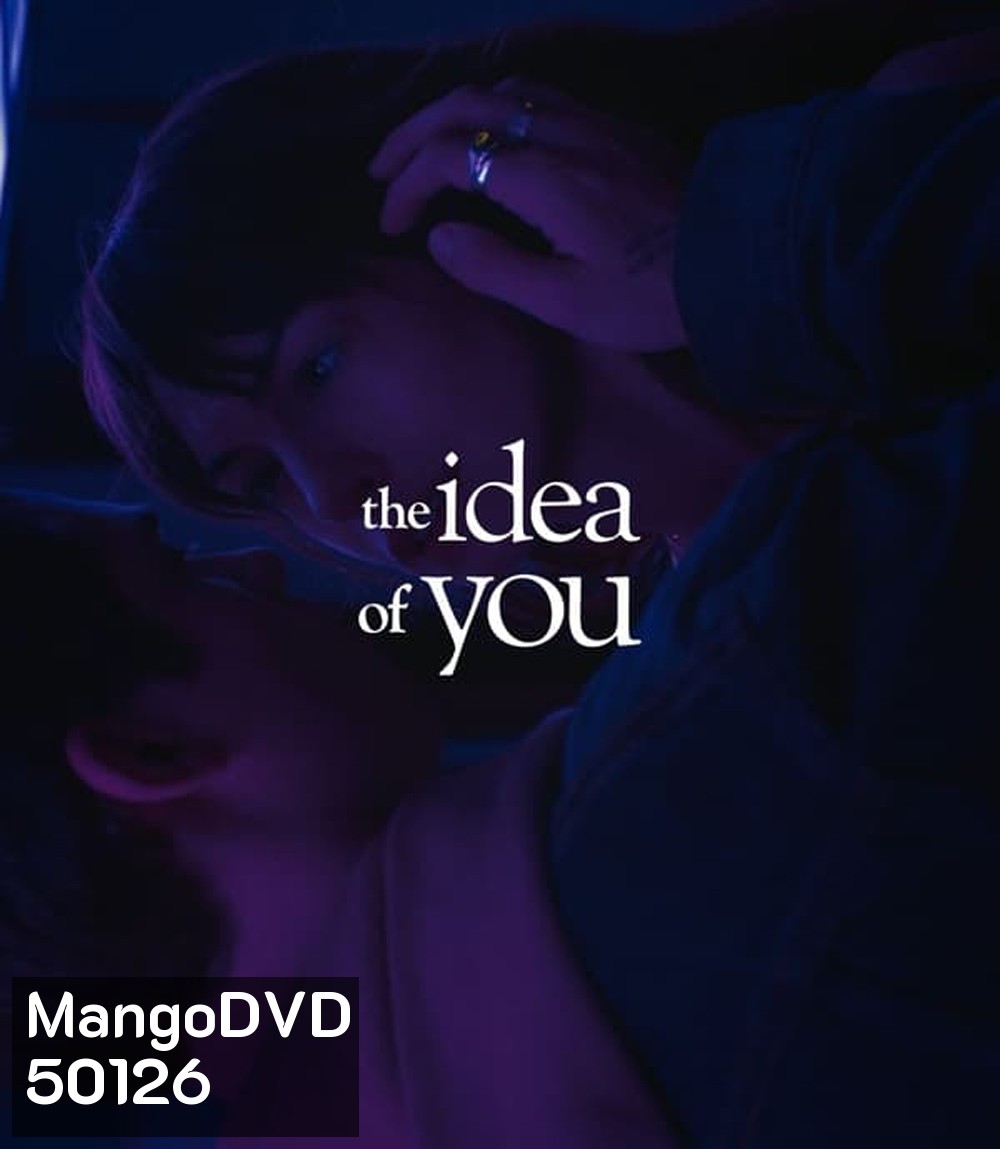 The Idea of You ภาพฝัน ฉันกับเธอ (2024)