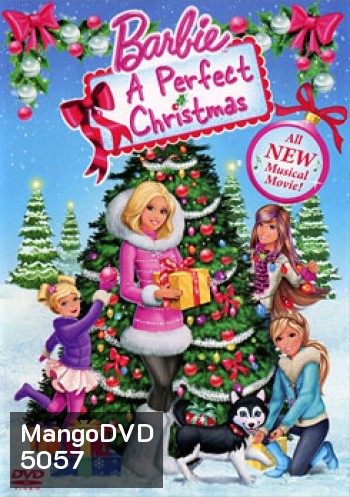 Barbie: A Perfect Christmas บาร์บี้กับคริสต์มาสในฝัน