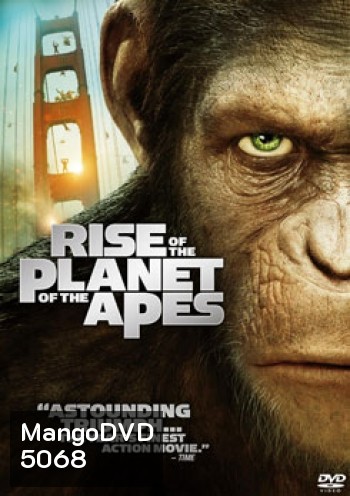 Rise of the Planet of the Apes (2011) กำเนิดพิภพวานร