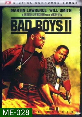 BAD BOYS II แบดบอยส์ คู่หูขวางนรก 2