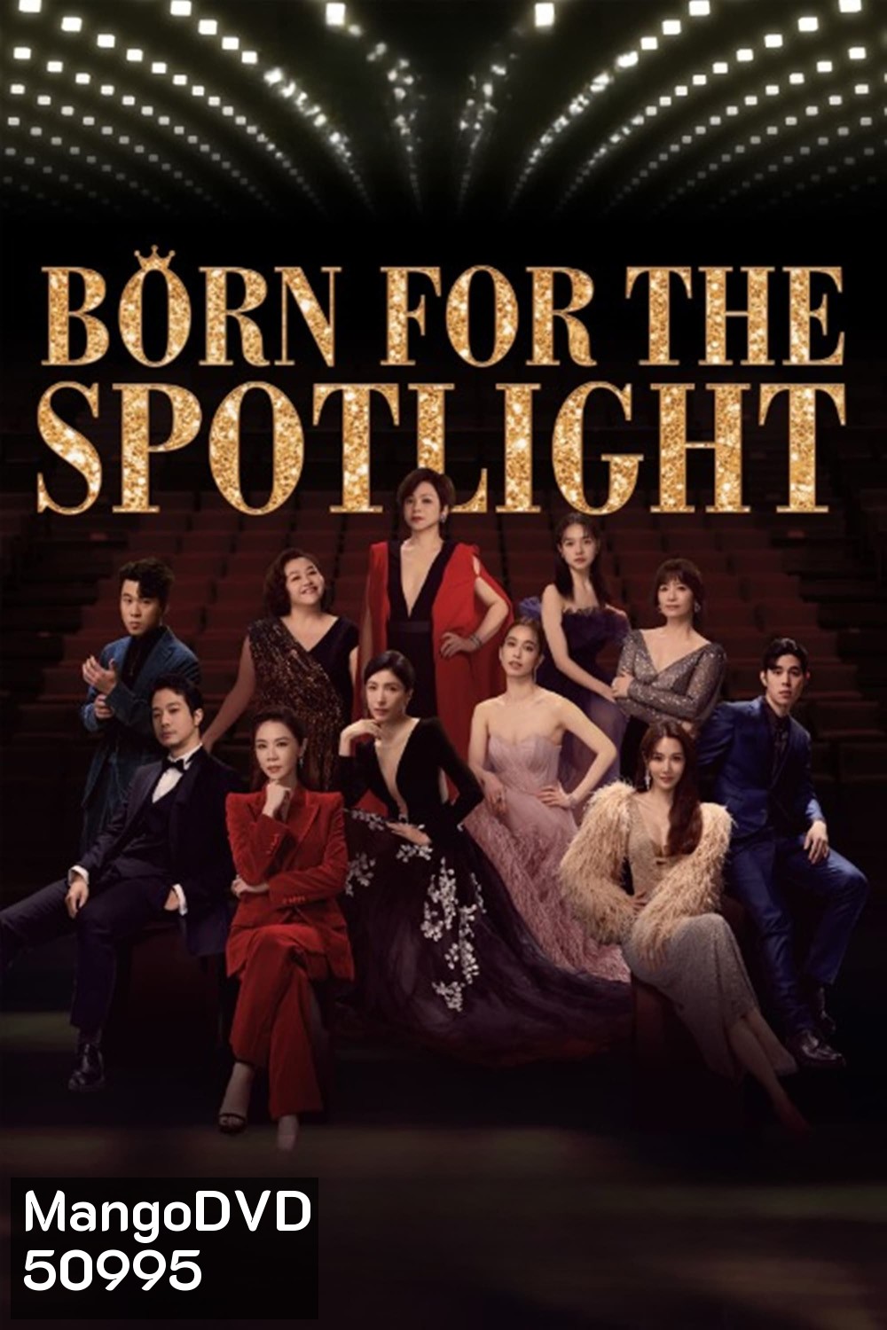 Born for the Spotlight (2024) เกิดมาเจิดจรัส (ตอนที่ 1-12 Ep. จบ)