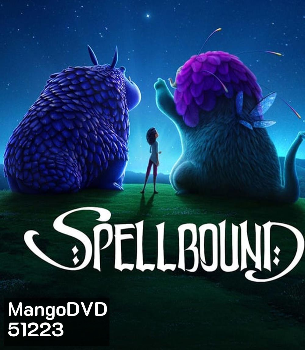 Spellbound ผจญภัยแดนต้องสาป (2024)