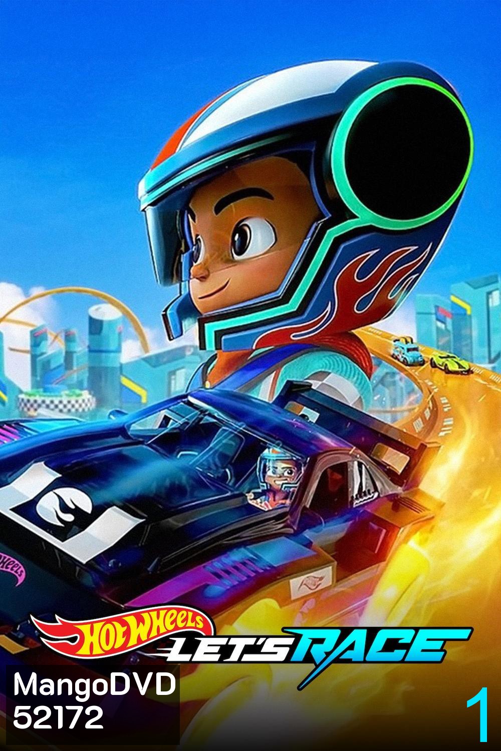 ฮอตวีลส์ ซิ่งสุดใจให้ถึงฝัน Hot Wheels Let's Race Season 1 (2024) 10 ตอนจบ