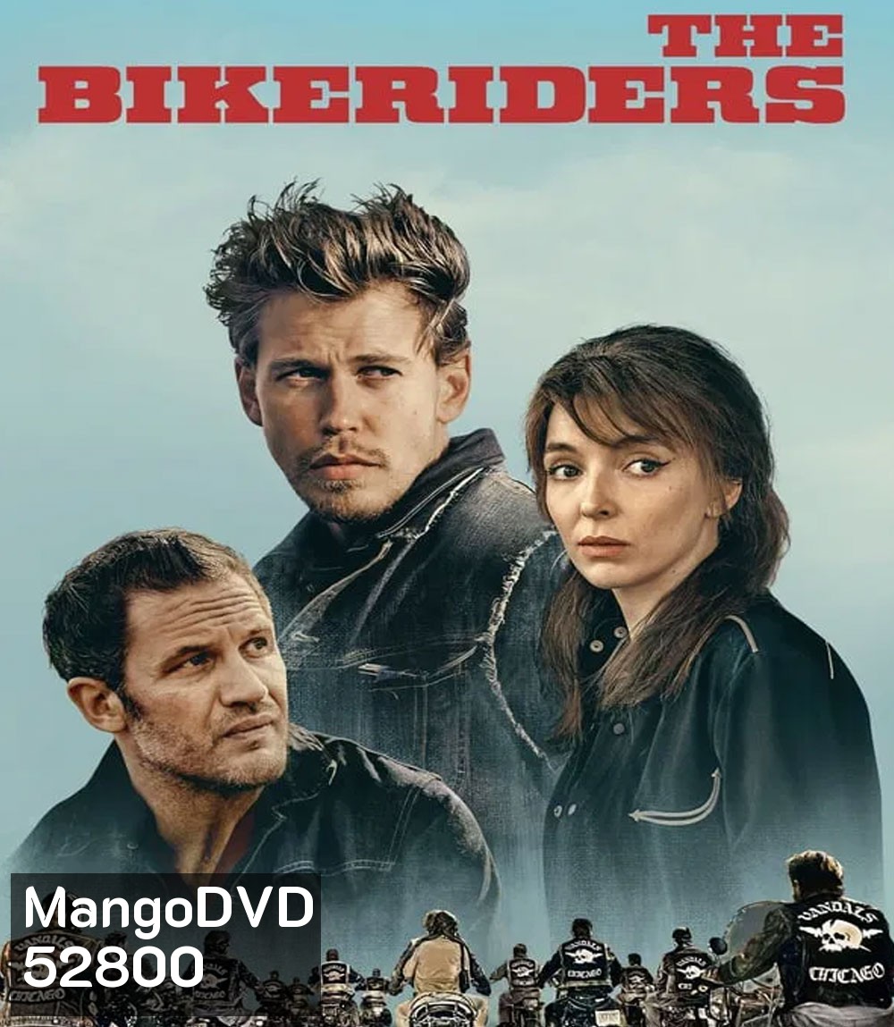 The Bikeriders เดอะ ไบค์ไรเดอร์ส (2024)
