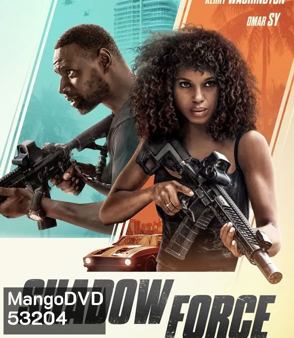 Shadow Force (2025) ดับเบิลจารชน โคตรคนไร้เงา