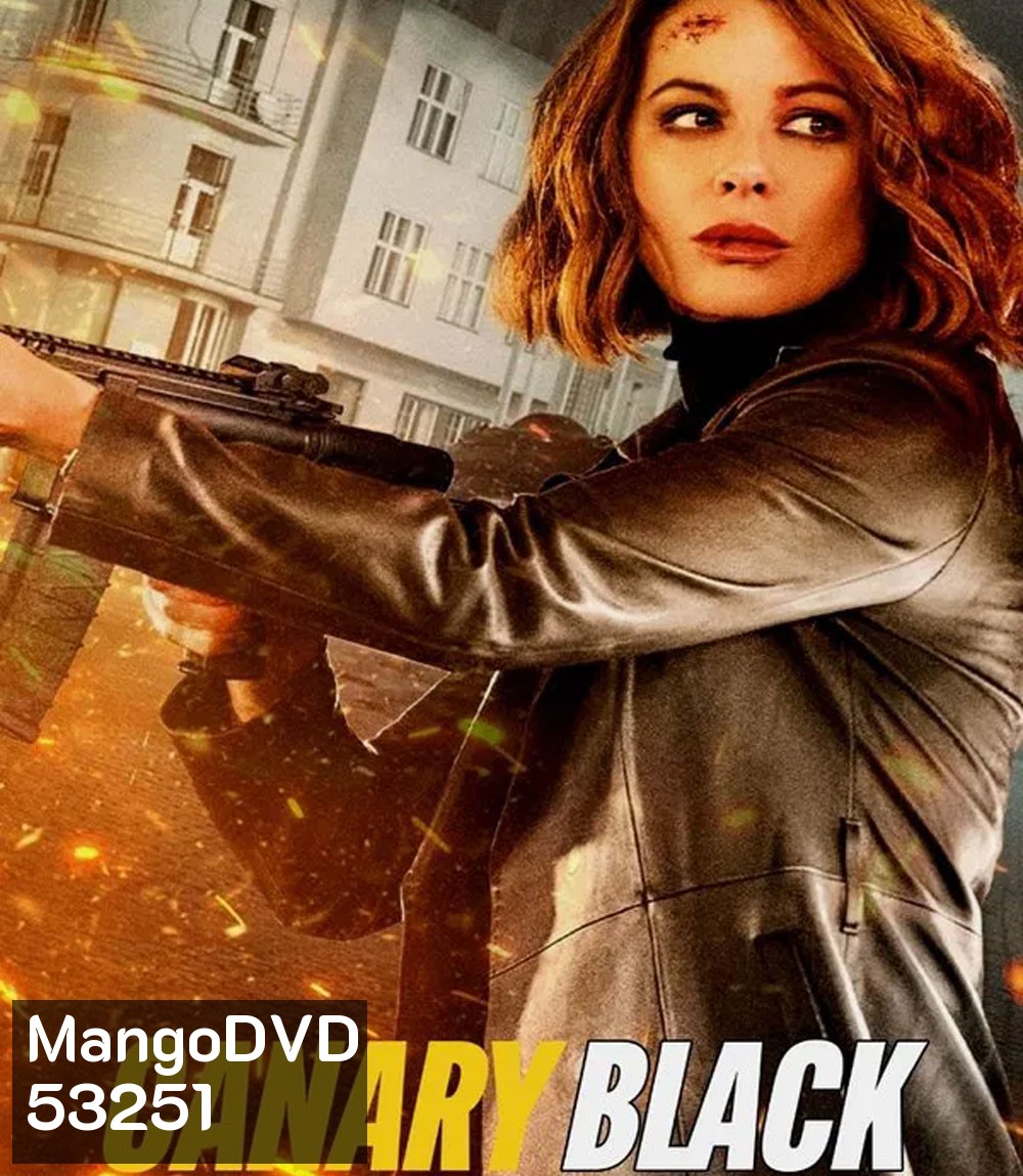Canary Black (2024) รหัสลับดับโลก