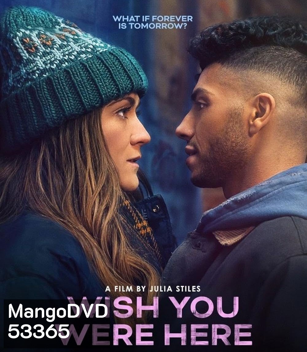 Wish You Were Here (2025) อยากให้เธออยู่ตรงนี้