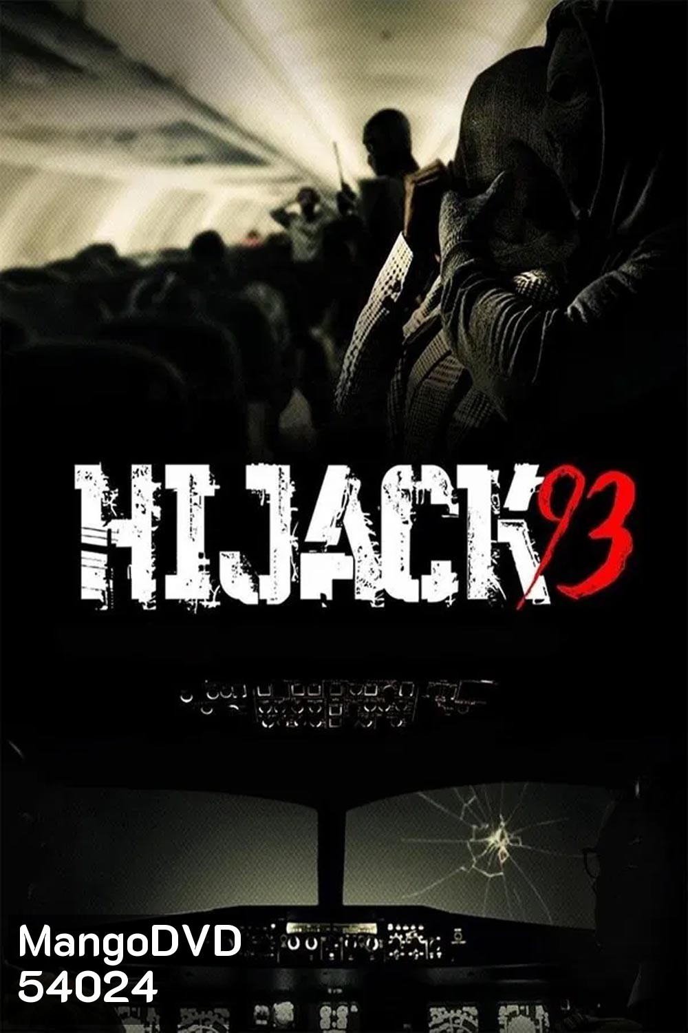 Hijack 93 (2024) ไฮแจ็ค 93