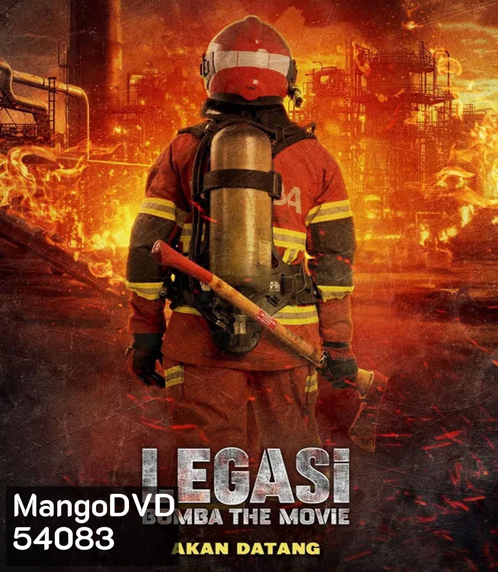 Legasi Bomba the Movie ตำนานนักผจญเพลิง (2024)