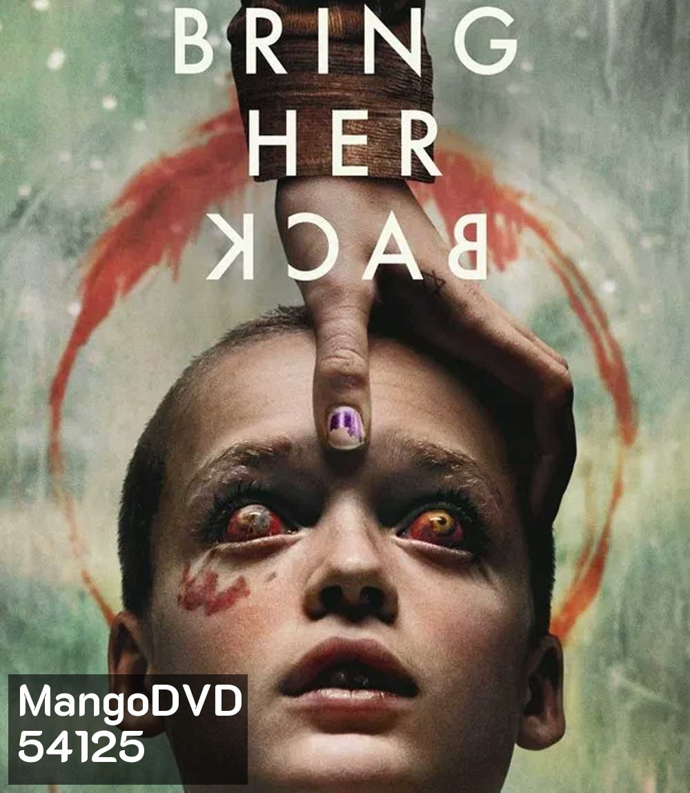 Bring Her Back (2025) เรียกมันกลับมาหลอน