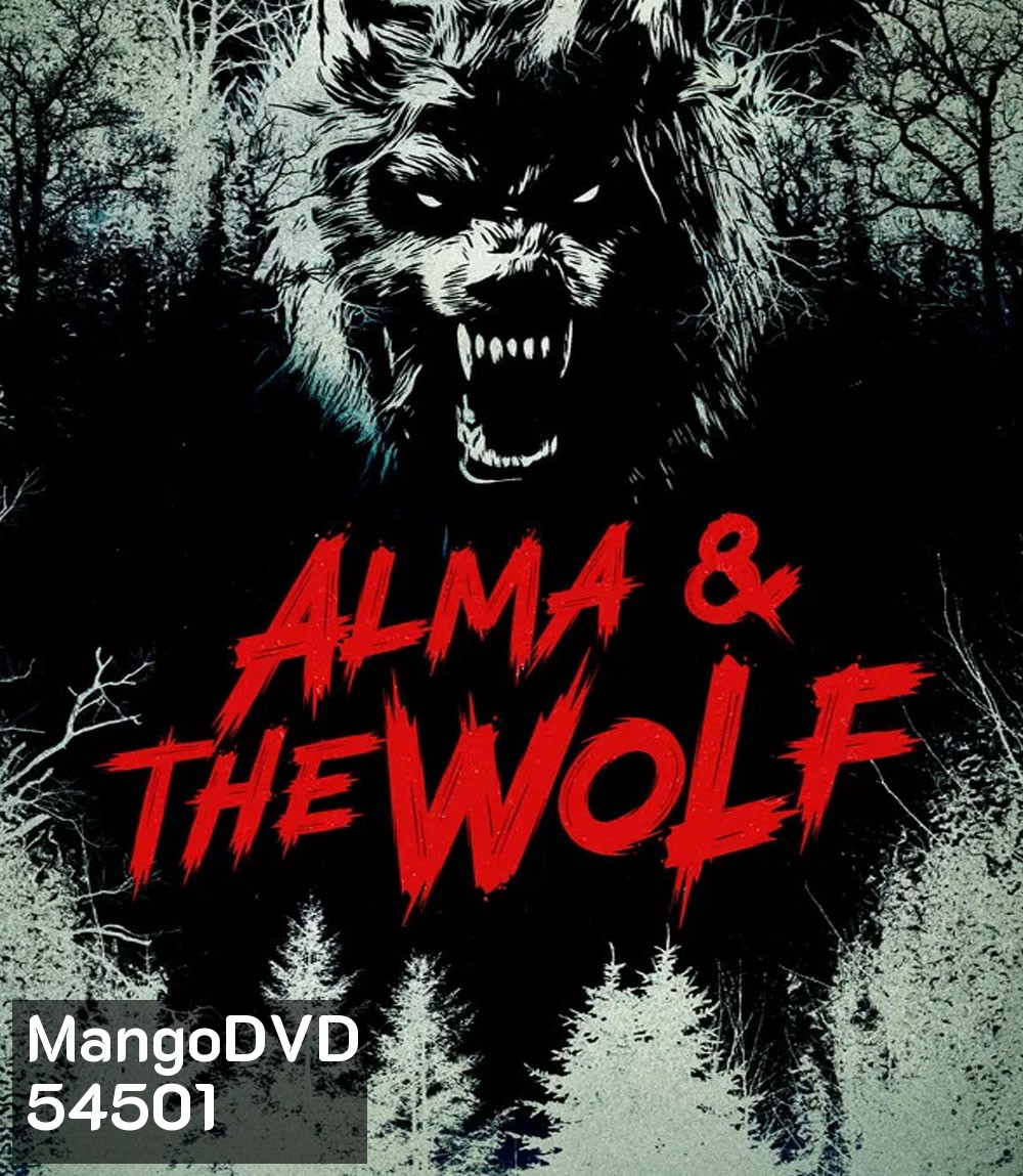 Alma and The Wolf (2025) อัลมาและมนุษย์หมาป่า