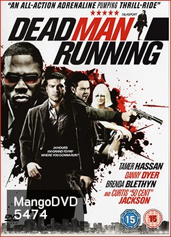 Dead Man Running หลังชนฝา เดินหน้าลุย