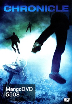 Chronicle โครนิเคิล บันทึกลับเหนือโลก