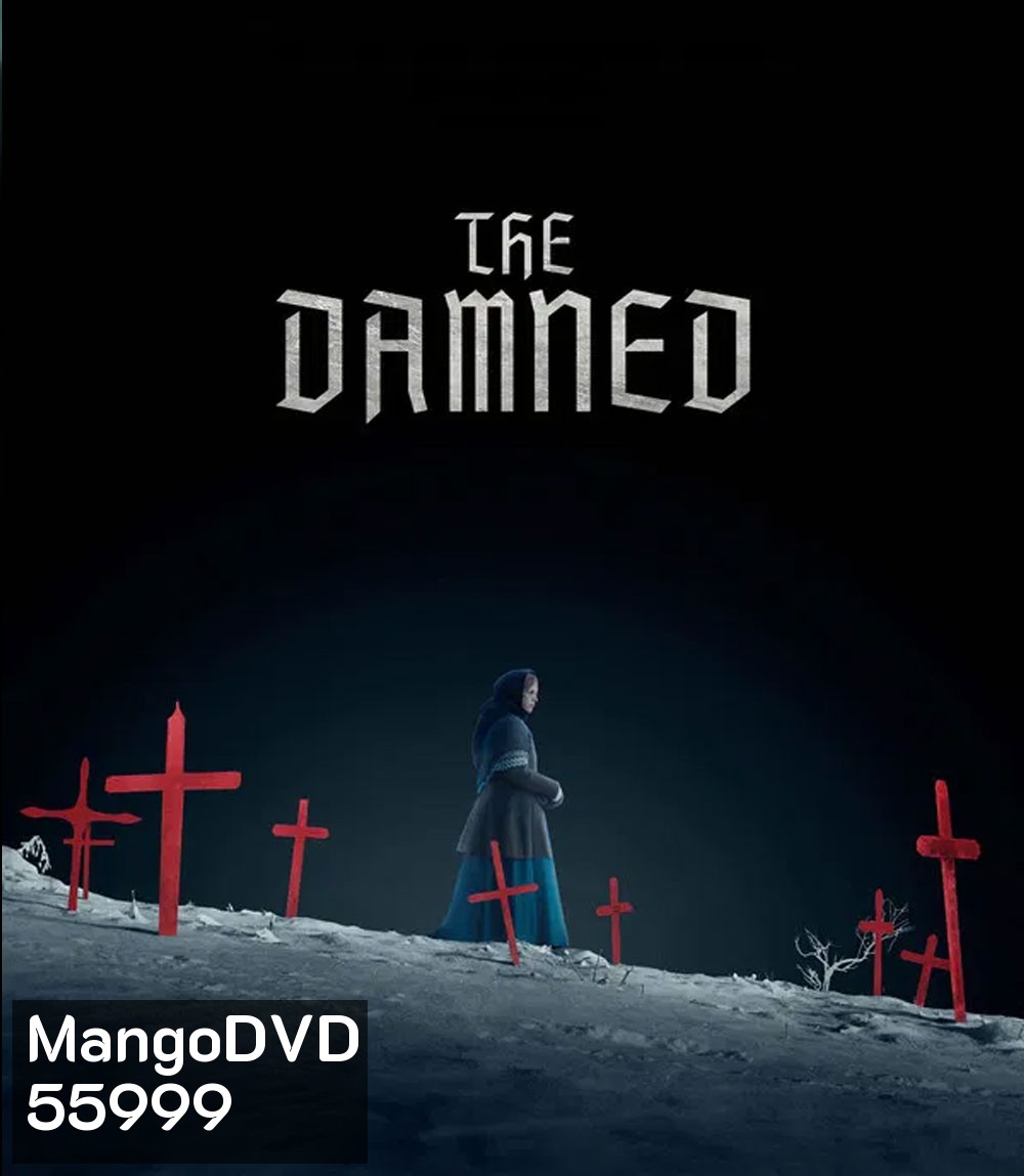 The Damned (2024) อาถรรพ์คำสาปพายุหิมะ