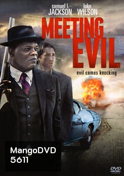 Meeting Evil ประจันหน้าอำมหิต