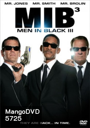 Men In Black 3 เอ็มไอบี 3 หน่วยจารชนพิทักษ์จักรวาล (MIB III)