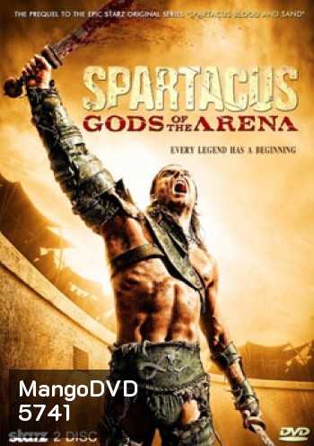Spartacus Gods of the Arena (2011) สปาตาคัส ปฐมบทแห่งขุนศึก
