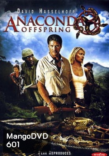 Anaconda 3: Offspring (2008) อานาคอนดา 3