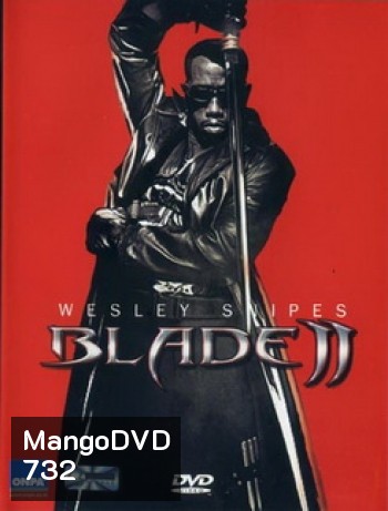 BLADE II เบลด2 นักล่าพันธุ์อมตะ 2