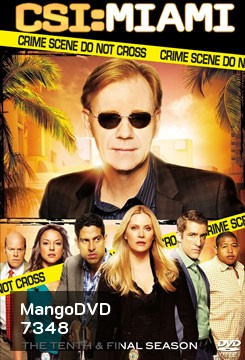 CSI Miami Season 10 ไขคดีปริศนาไมอามี่ ปี 10