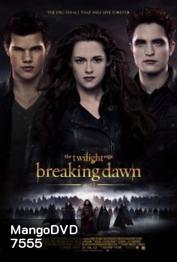 The Twilight Saga : Breaking Dawn Part 2
