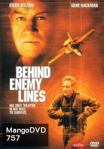 BEHIND ENEMY LINES บีไฮด์ เอนิมีไลน์ แหกนรกมฤตยูแดนข้าศึก