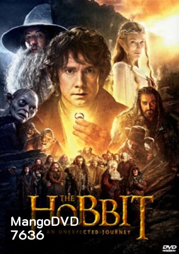 The Hobbit An Unexpected Journey เดอะ ฮอบบิท การผจญภัยสุดคาดคิด