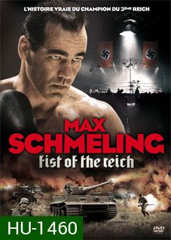 Max Schmeling แม็กซ์ ตำนานนักชกอินทรีเหล็ก
