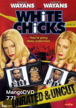 WHITE CHICKS ไวท์ชิคก์ จับคู่ป่วนมาแต่งอึ๋ม