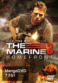 The Marine 3 : Homefront-เดอะ มารีน 3 ล่าระห่ำทะลุขีดนรก