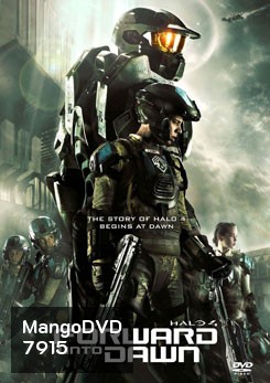 Halo 4 Forward Unto Dawn เฮโล 4 หน่วยฝึกรบมหากาฬ