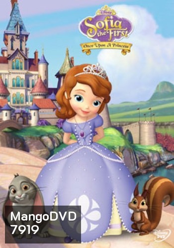 Sofia The First: Once Upon A Princess โซเฟียที่หนึ่ง เจ้าหญิงมือใหม่