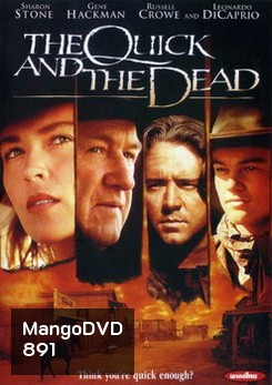 The Quick And The Dead เพลิงเจ็บกระหน่ำแหลก