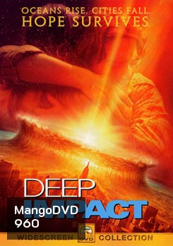 Deep Impact (1998) วันสิ้นโลก ฟ้าถล่มแผ่นดินทลาย