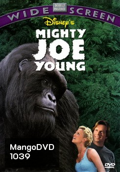 Mighty Joe Young สัญชาตญาณป่า ล่าถล่มเมือง