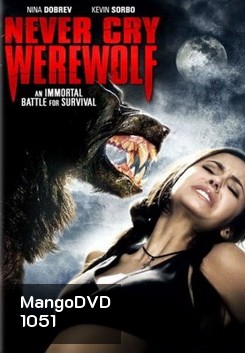 NEVER CRY WEREWOLF คืนหอน กัดขย้ำโหด