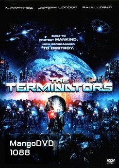 Terminators The เดอะ เทอร์มิเนเตอร์ส สงครามกองทัพคนเหล็ก