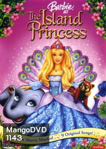 Barbie The Island Princess บาร์บี้ เจ้าหญิงแห่งเกาะหรรษา