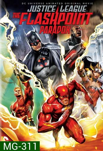 Justice League: The Flashpoint Paradox จัสติซ ลีก: จุดชนวนสงครามยอดมนุษย์