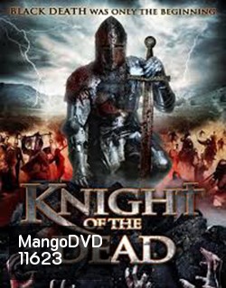 Knight Of The Dead อัศวินพิฆาตปีศาจ