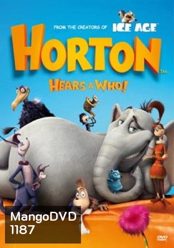 HORTON ฮอร์ตัน กับโลกจิ๋วสุดมหัศจรรย์