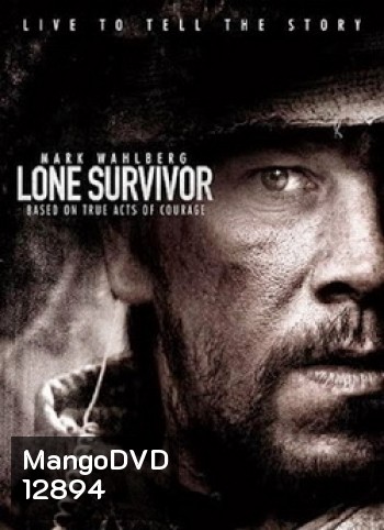 Lone Survivor (2013) ปฏิบัติการพิฆาตสมรภูมิเดือด