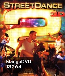 Street Dance 2 (2012) เต้นๆ โยกๆ ให้โลกทะลุ 2(3D)