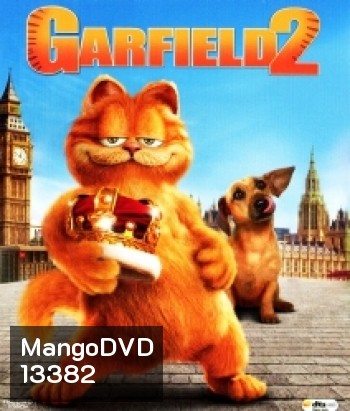Garfield: A Tail of Two Kitties (2006) การ์ฟีลด์ 2 อลเวงเจ้าชายบัลลังก์เหมียว