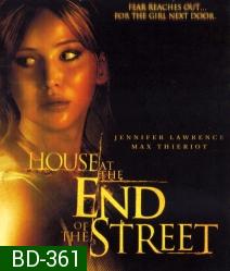 House at the End Of The Street บ้านช็อคสุดถนน