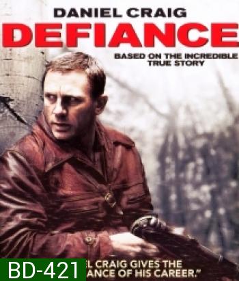 Defiance (2008) วีรบุรุษชาติพยัคฆ์ (ไม่สามารถเลือกฉากดูได้นะจ๊ะ)