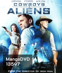 Cowboys & Aliens (2011) สงครามพันธุ์เดือด คาวบอยปะทะเอเลี่ยน