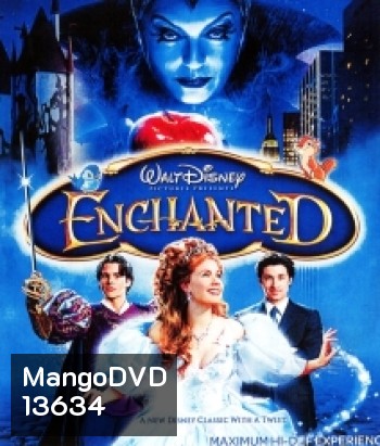 Enchanted (2007) มหัศจรรย์รักข้ามภพ
