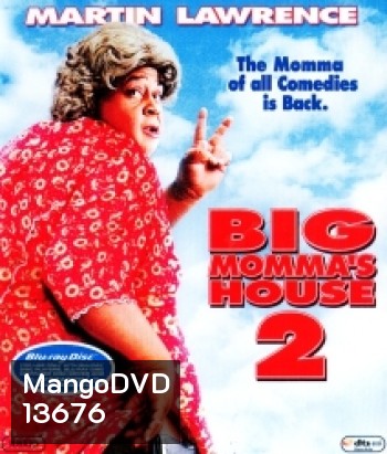 Big Momma 's House 2 บิ๊กมาม่า เอฟบีไอต่อมหลุด 2